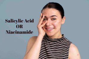 Can We Use Salicylic Acid and Niacinamide Together?